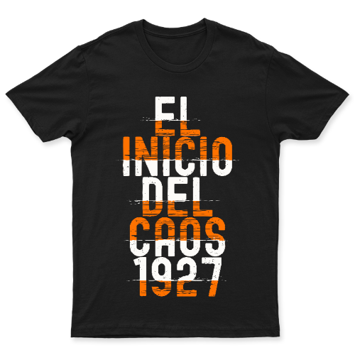 1927 El Inicio del Caos | Playera